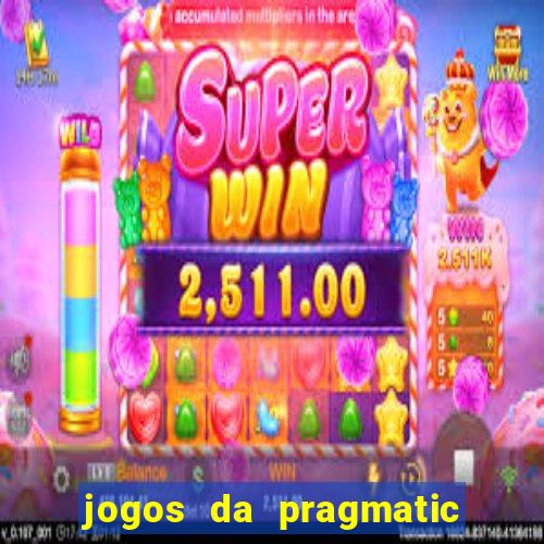 jogos da pragmatic play que mais pagam